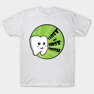 I Lost My First Tooth T-Shirt